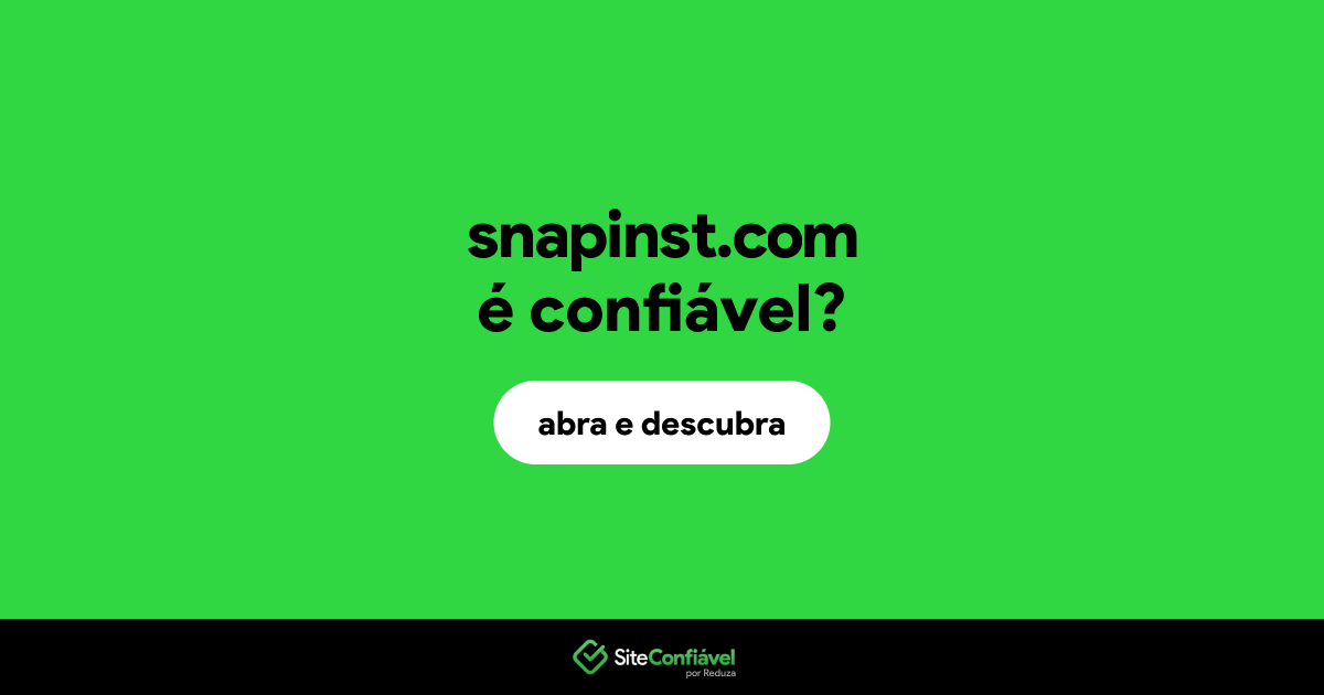 O site snapinst.com é confiável?