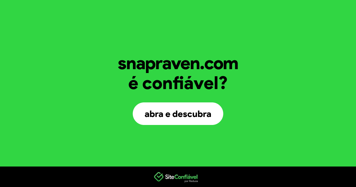O site snapraven.com é confiável?
