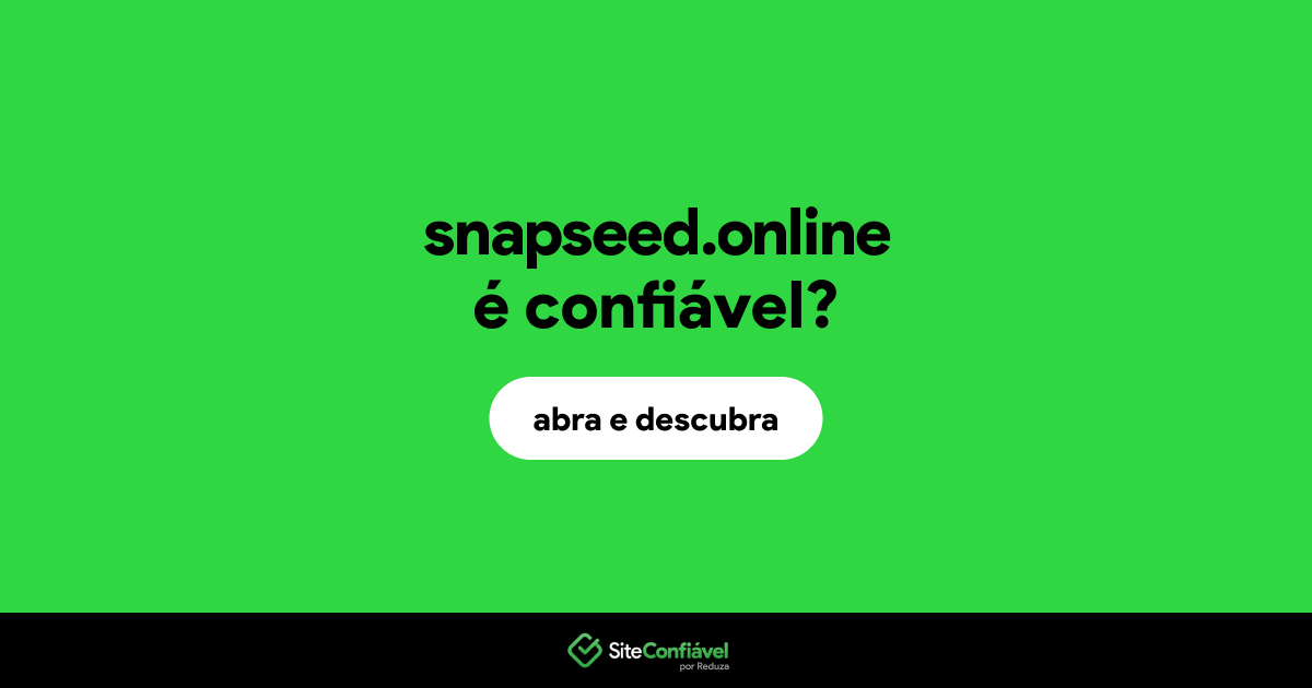 O site snapseed.online é confiável?