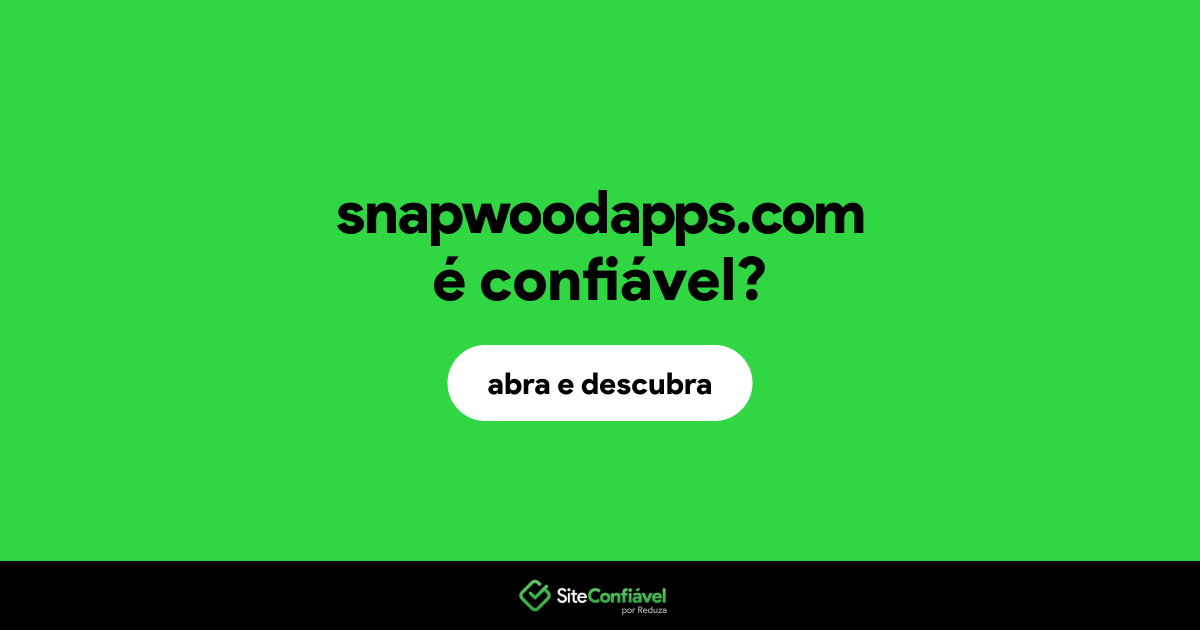 O site snapwoodapps.com é confiável?