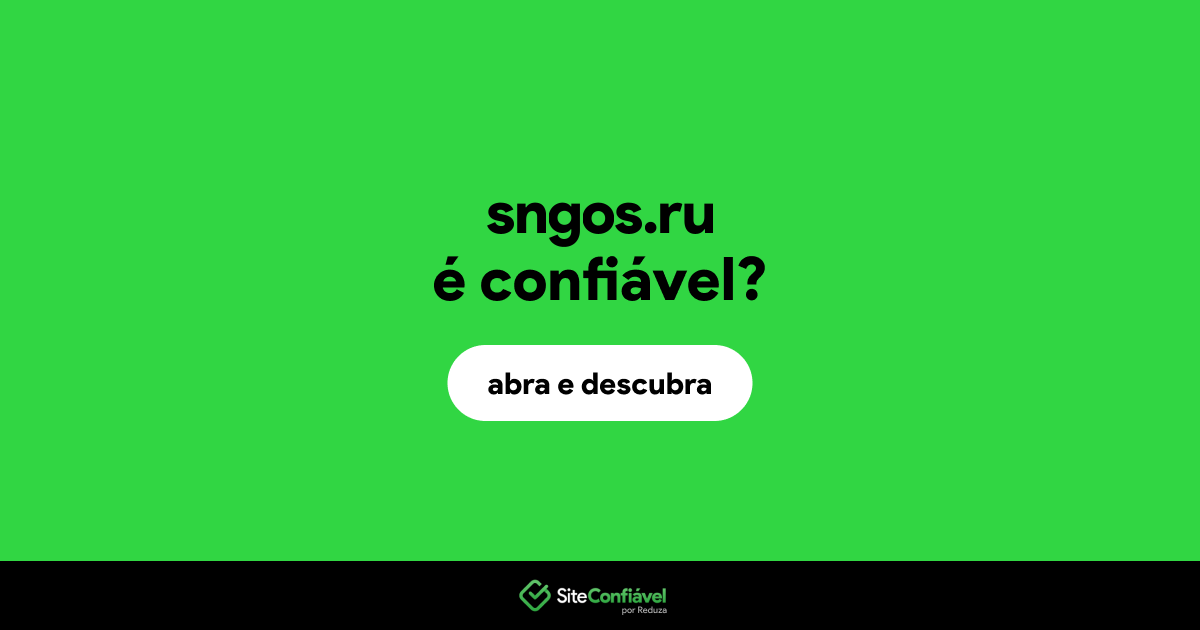 O site sngos.ru é confiável?