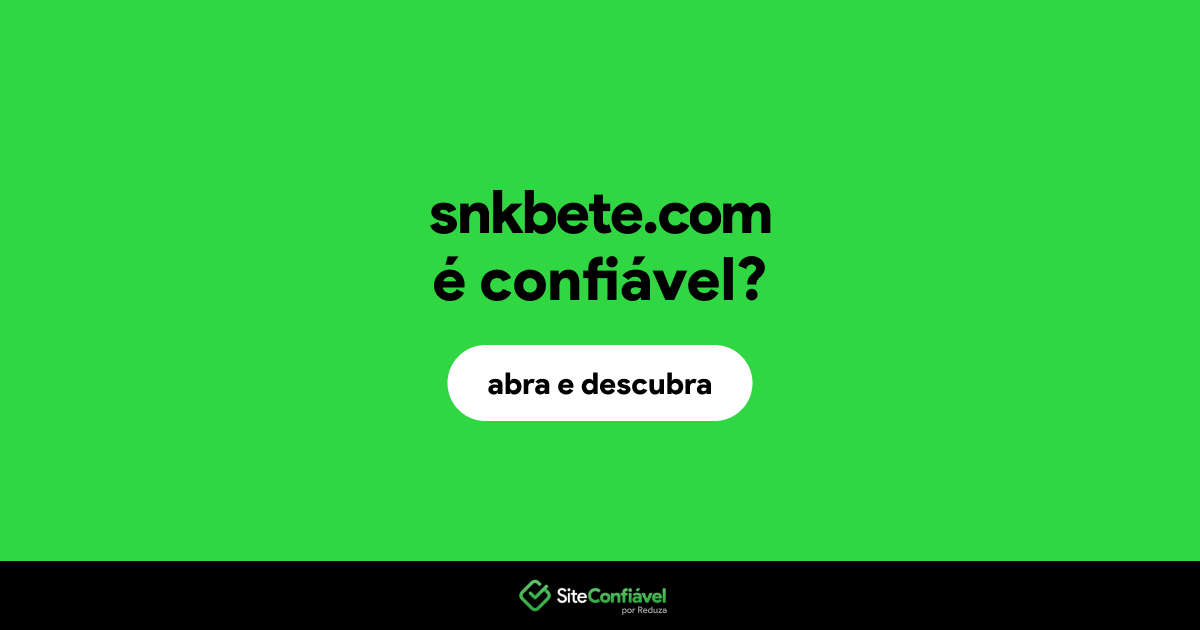 O site snkbete.com é confiável?