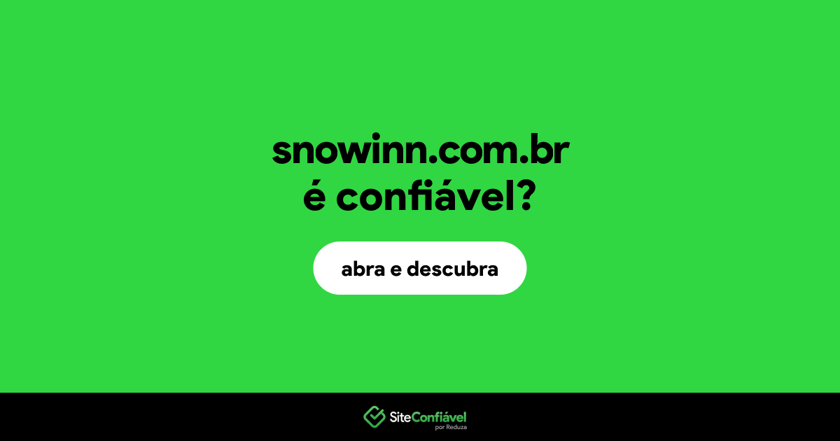 O site snowinn.com.br é confiável?