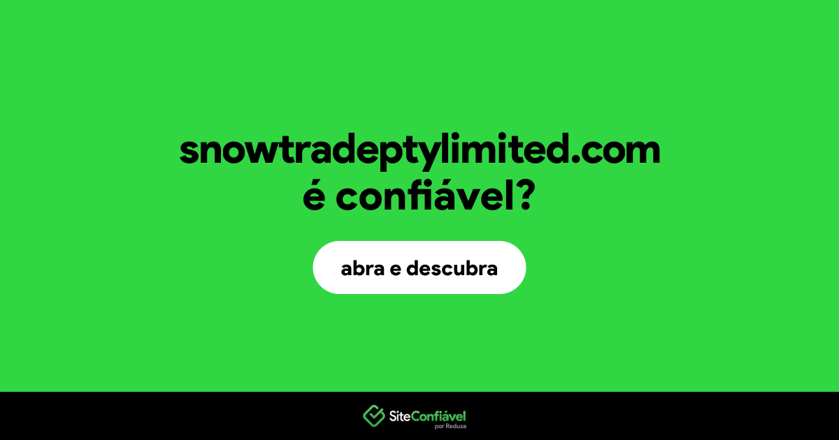 O site snowtradeptylimited.com é confiável?