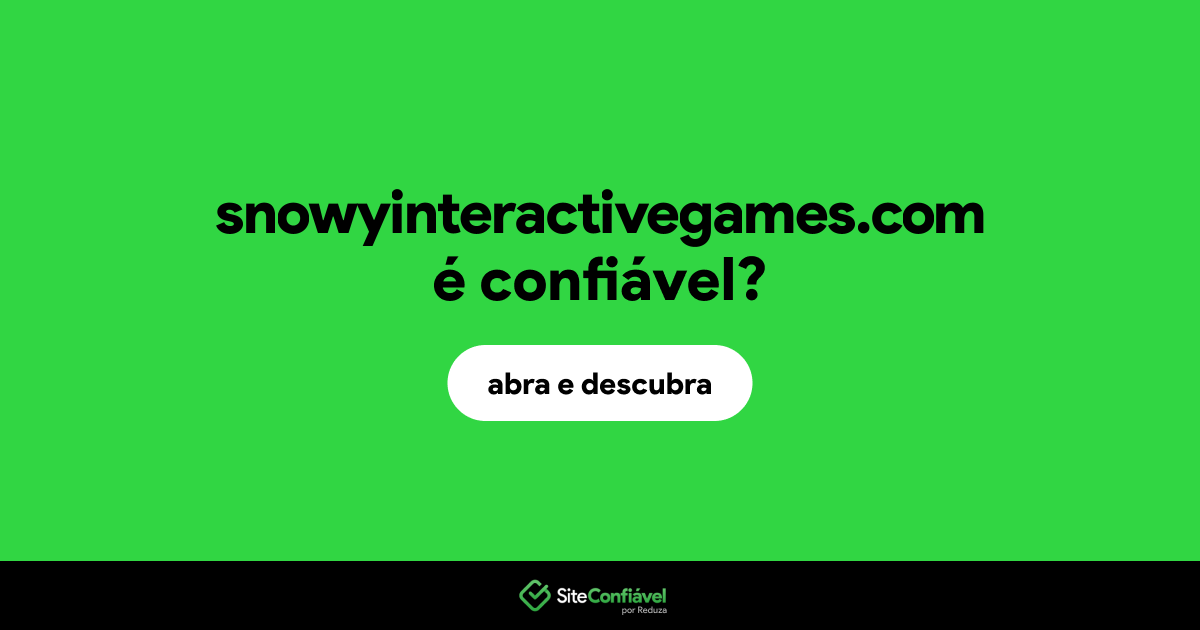 O site snowyinteractivegames.com é confiável?