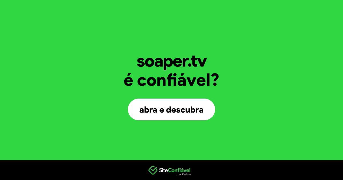 O site soaper.tv é confiável?