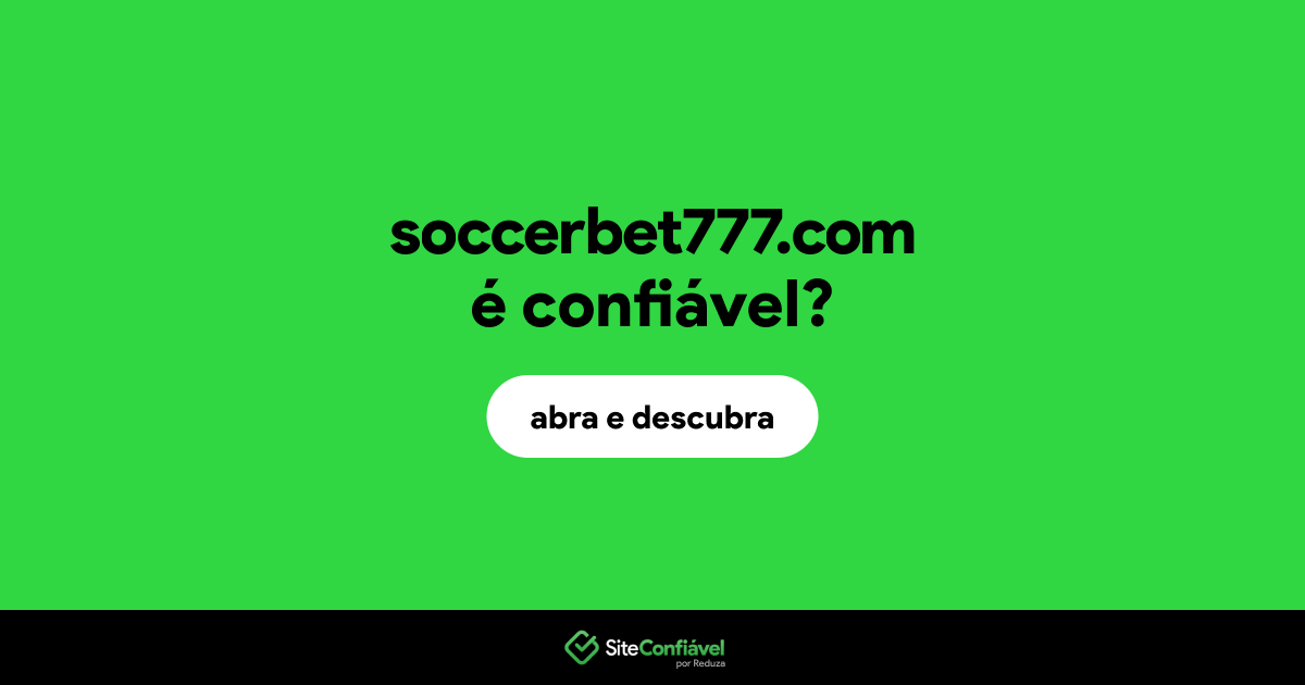 O site soccerbet777.com é confiável?