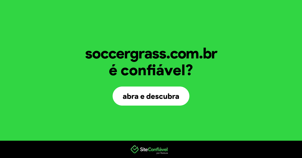 O site soccergrass.com.br é confiável?