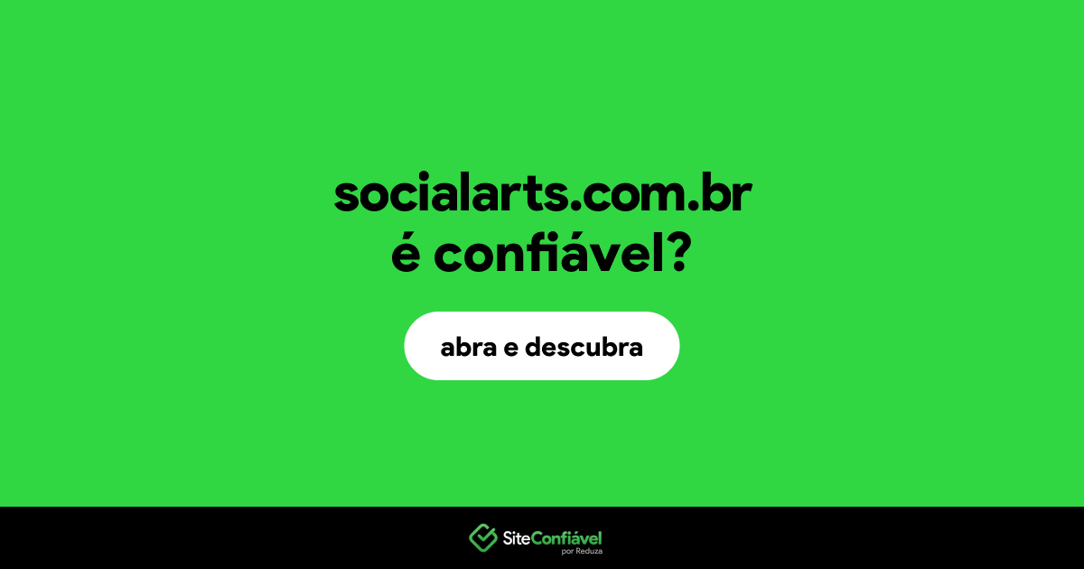 O site socialarts.com.br é confiável?