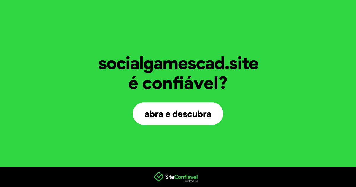 O site socialgamescad.site é confiável?