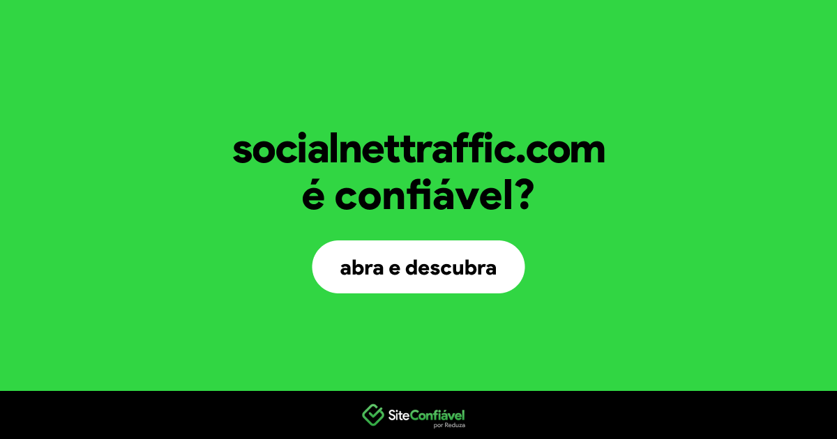 O site socialnettraffic.com é confiável?
