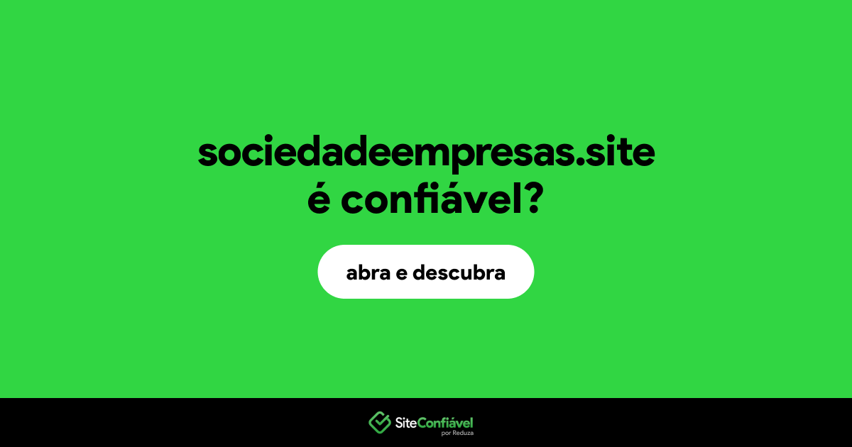 O site sociedadeempresas.site é confiável?
