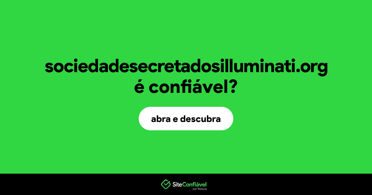 O site sociedadesecretadosilluminati.org é confiável?