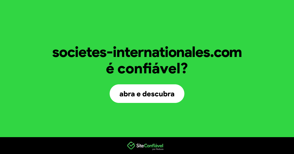 O site societes-internationales.com é confiável?
