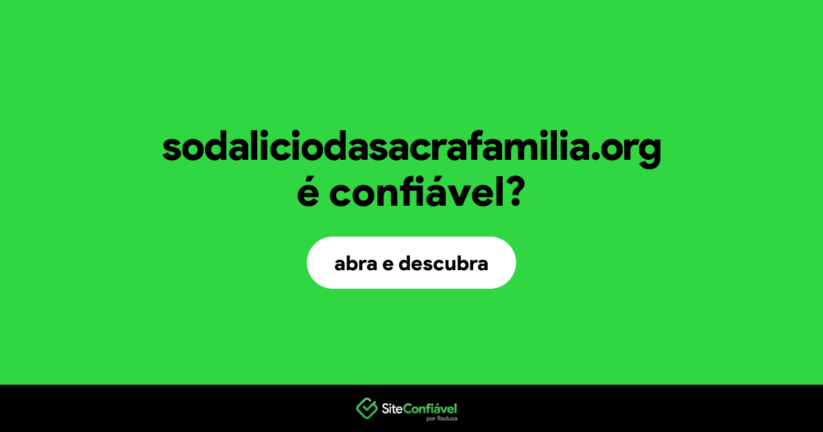 O site sodaliciodasacrafamilia.org é confiável?