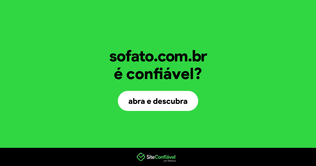 O site sofato.com.br é confiável?