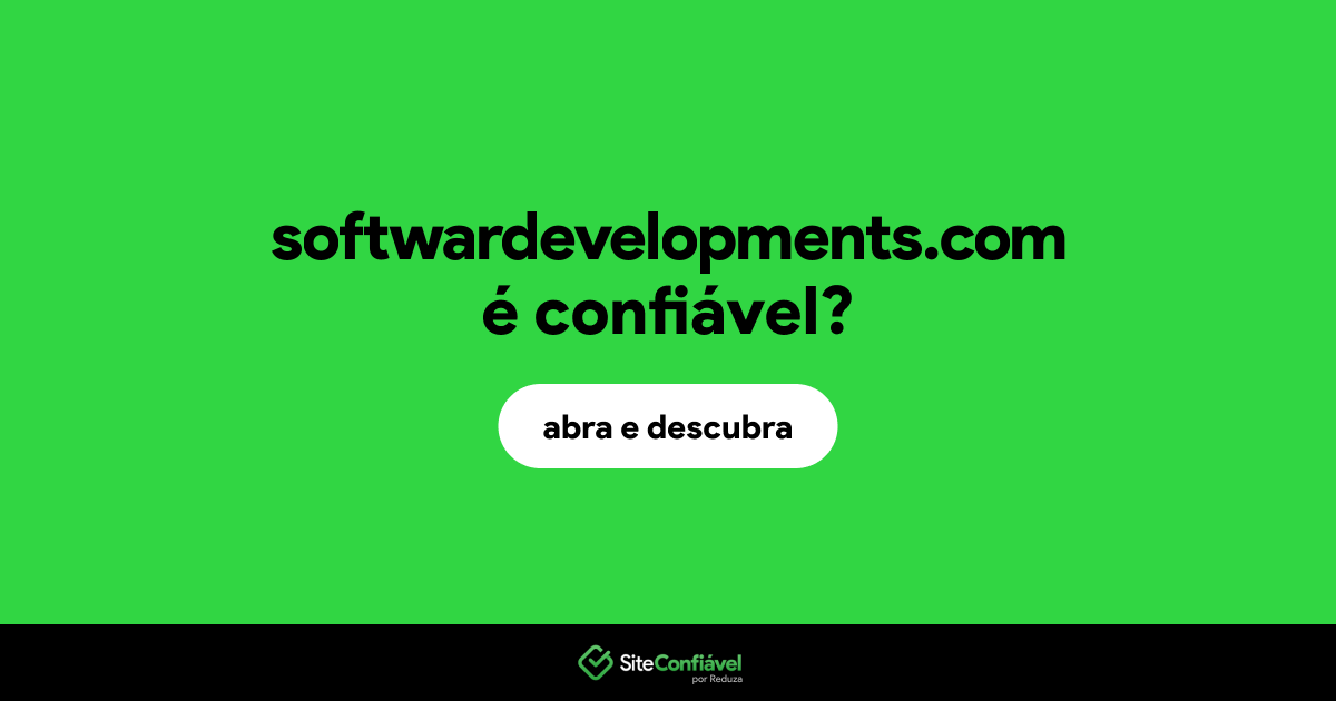 O site softwardevelopments.com é confiável?
