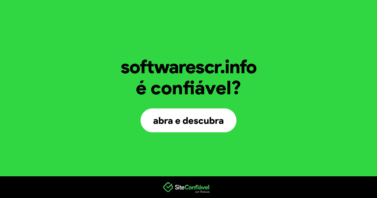 O site softwarescr.info é confiável?