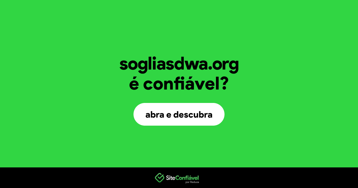 O site sogliasdwa.org é confiável?