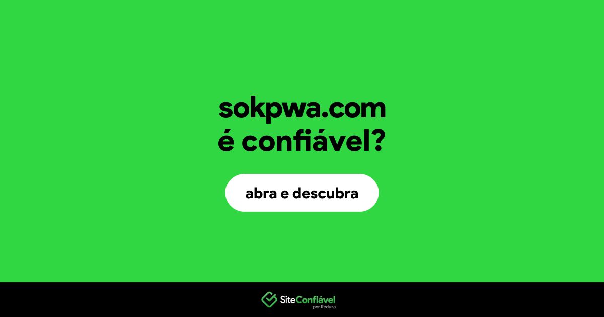 O site sokpwa.com é confiável?