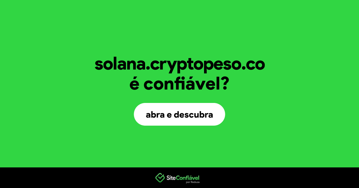 O site solana.cryptopeso.co é confiável?