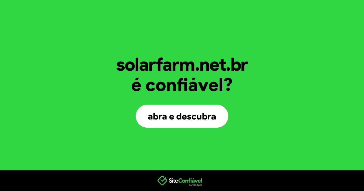 O site solarfarm.net.br é confiável?