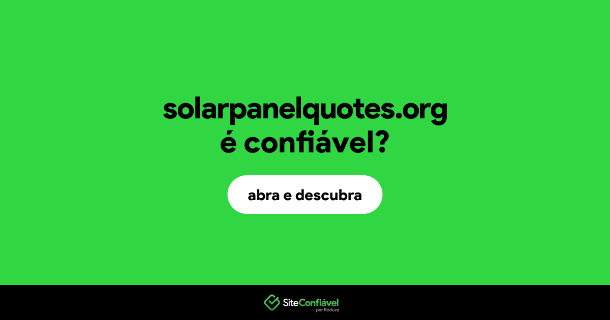 O site solarpanelquotes.org é confiável?