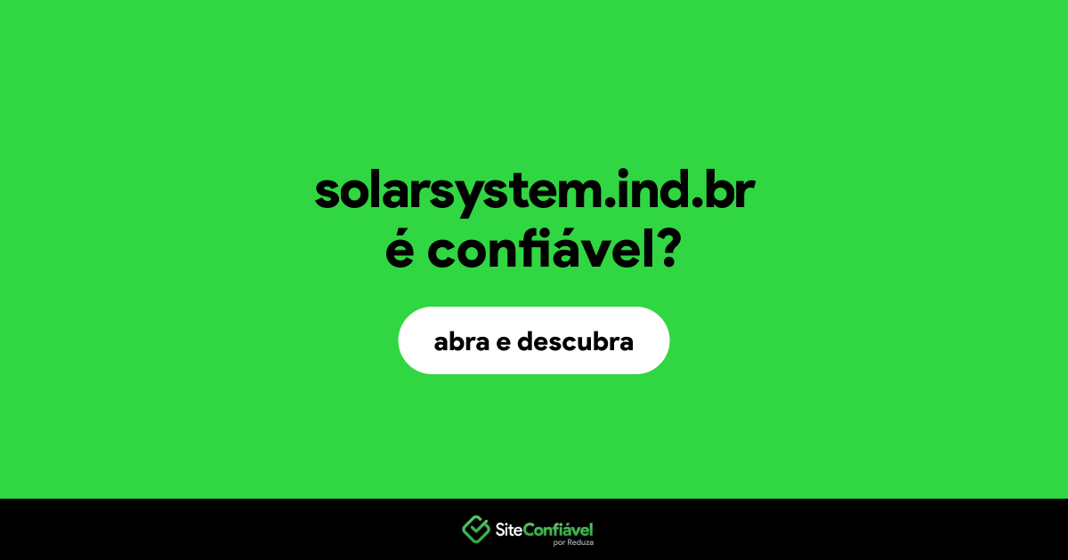 O site solarsystem.ind.br é confiável?