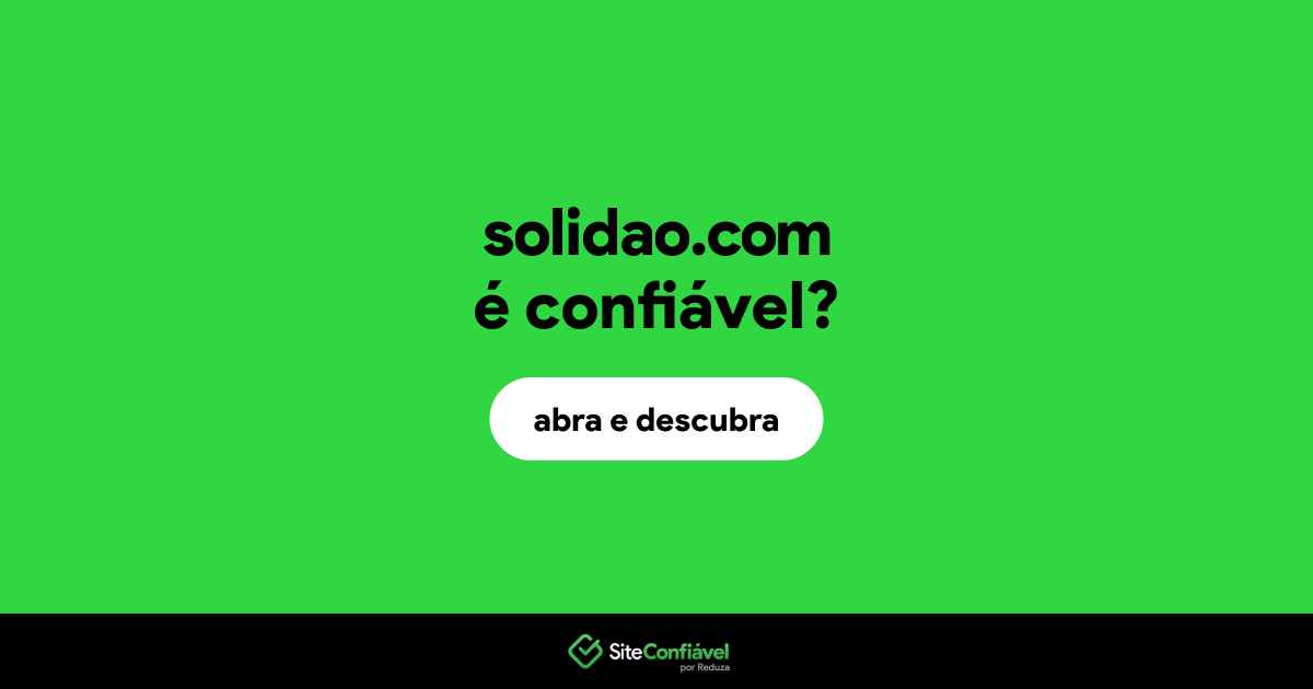O site solidao.com é confiável?