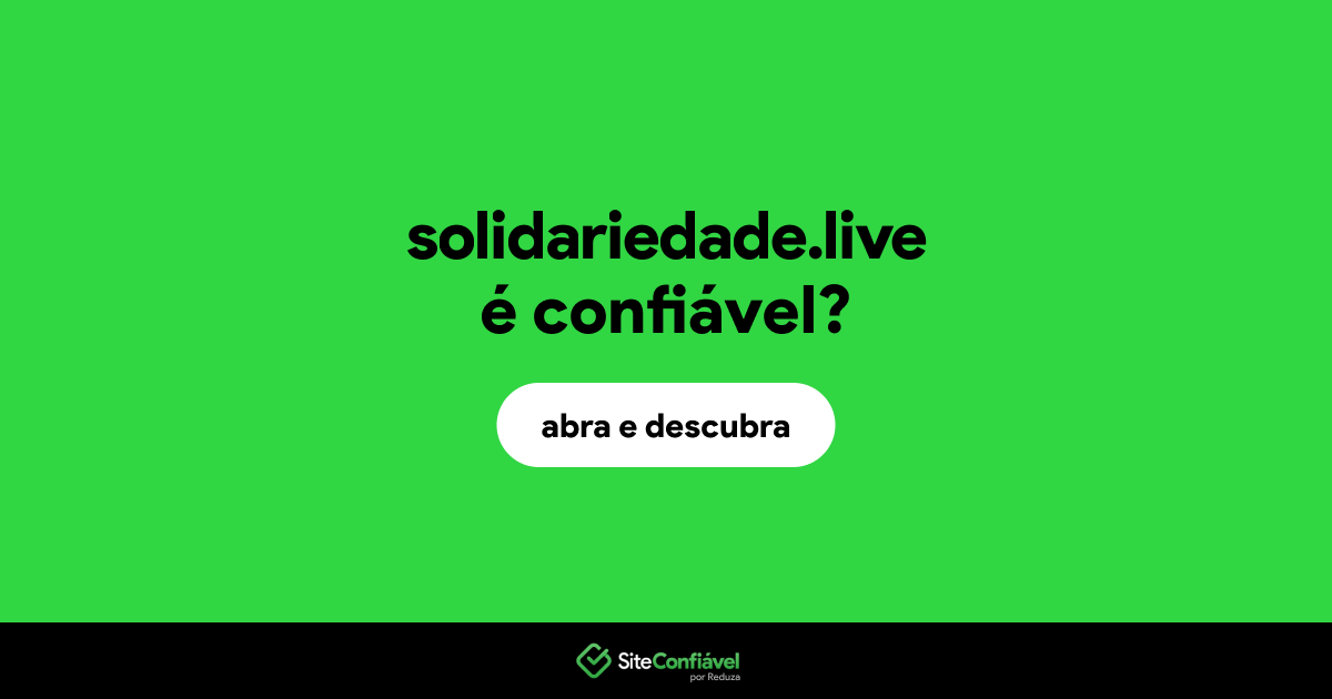 O site solidariedade.live é confiável?