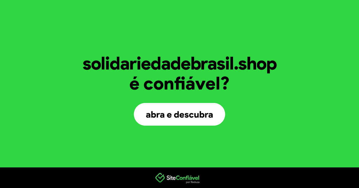 O site solidariedadebrasil.shop é confiável?