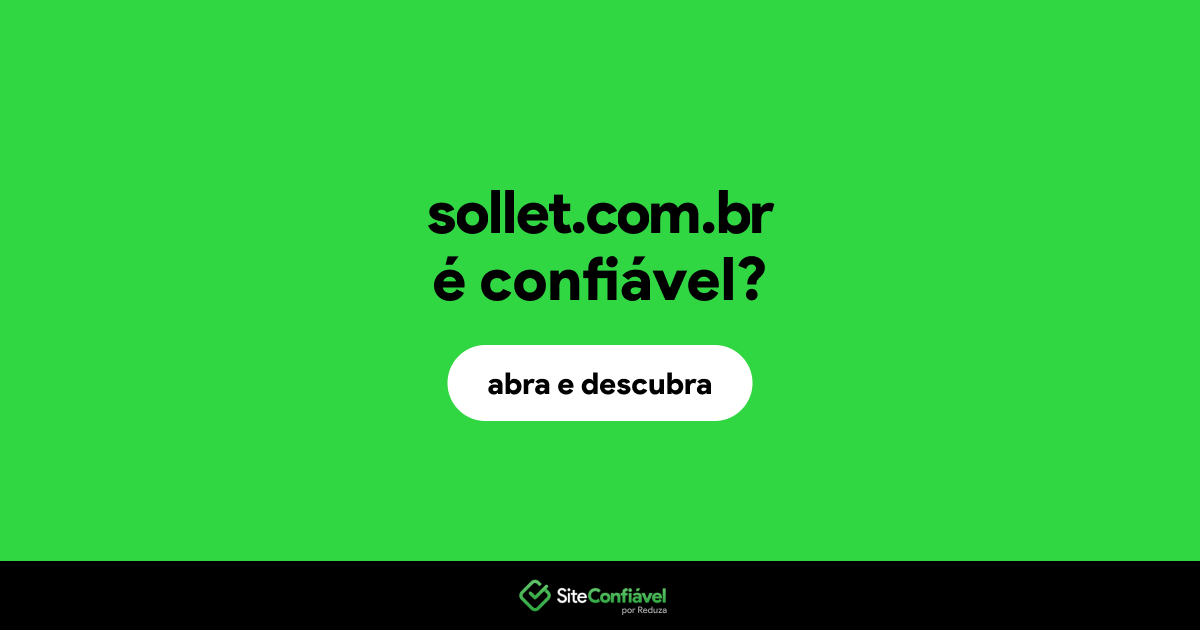 O site sollet.com.br é confiável?