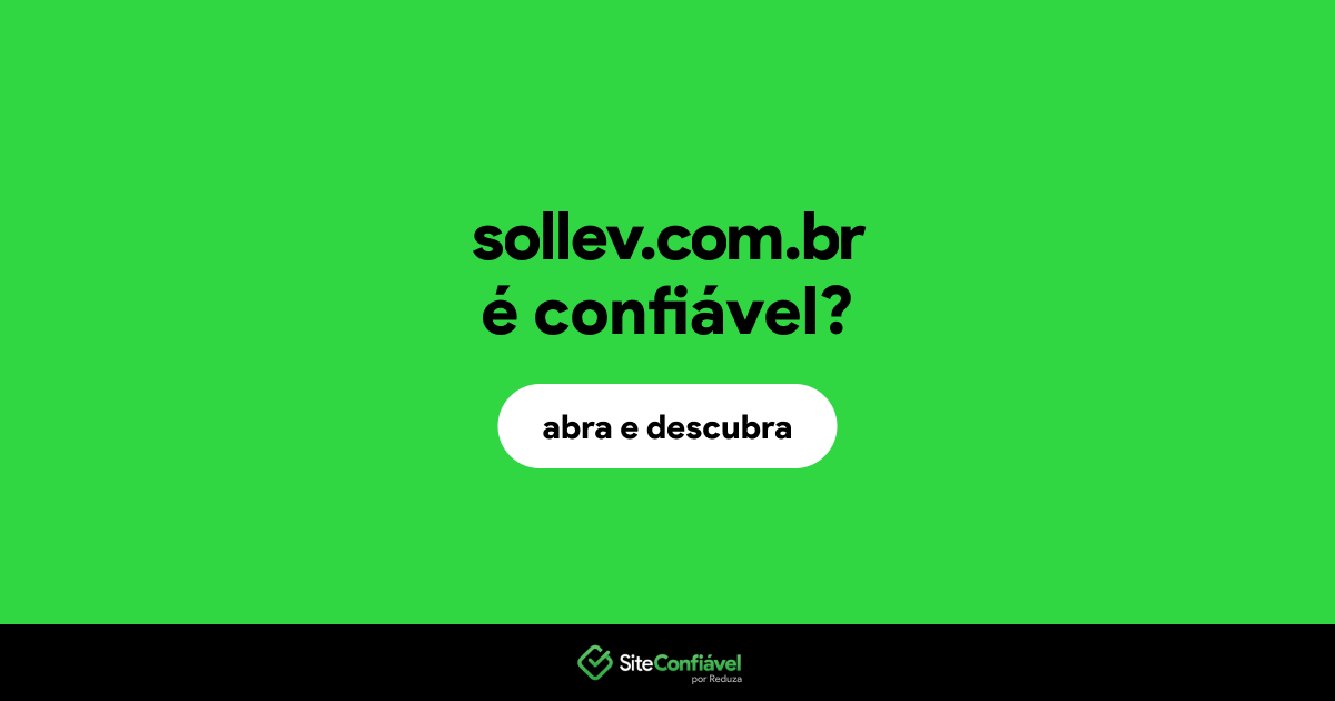 O site sollev.com.br é confiável?