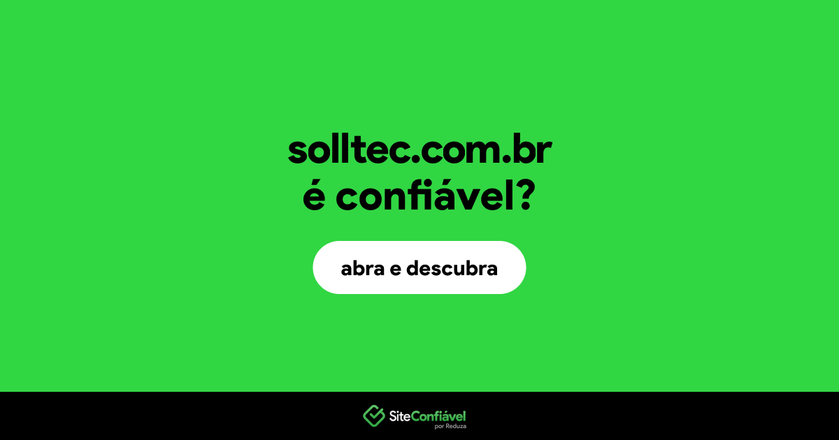 O site solltec.com.br é confiável?