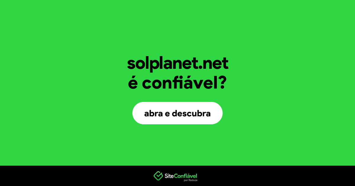 O site solplanet.net é confiável?