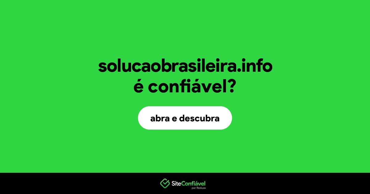 O site solucaobrasileira.info é confiável?