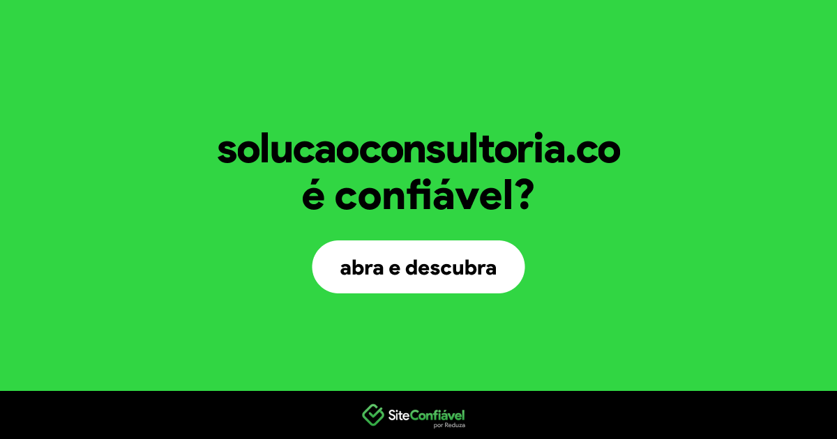 O site solucaoconsultoria.co é confiável?