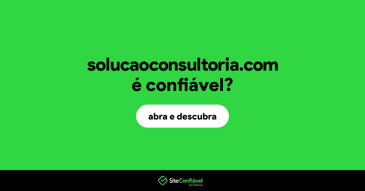 O site solucaoconsultoria.com é confiável?