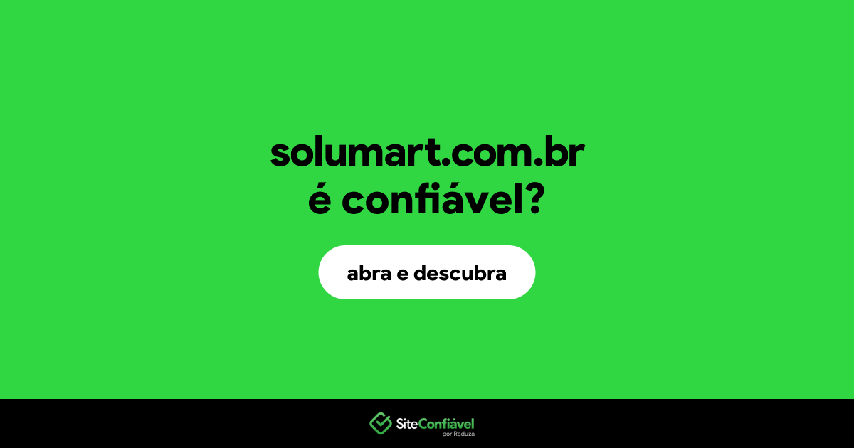 O site solumart.com.br é confiável?