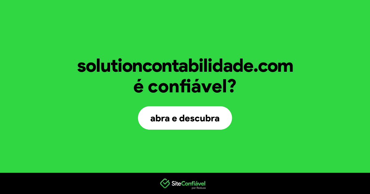 O site solutioncontabilidade.com é confiável?