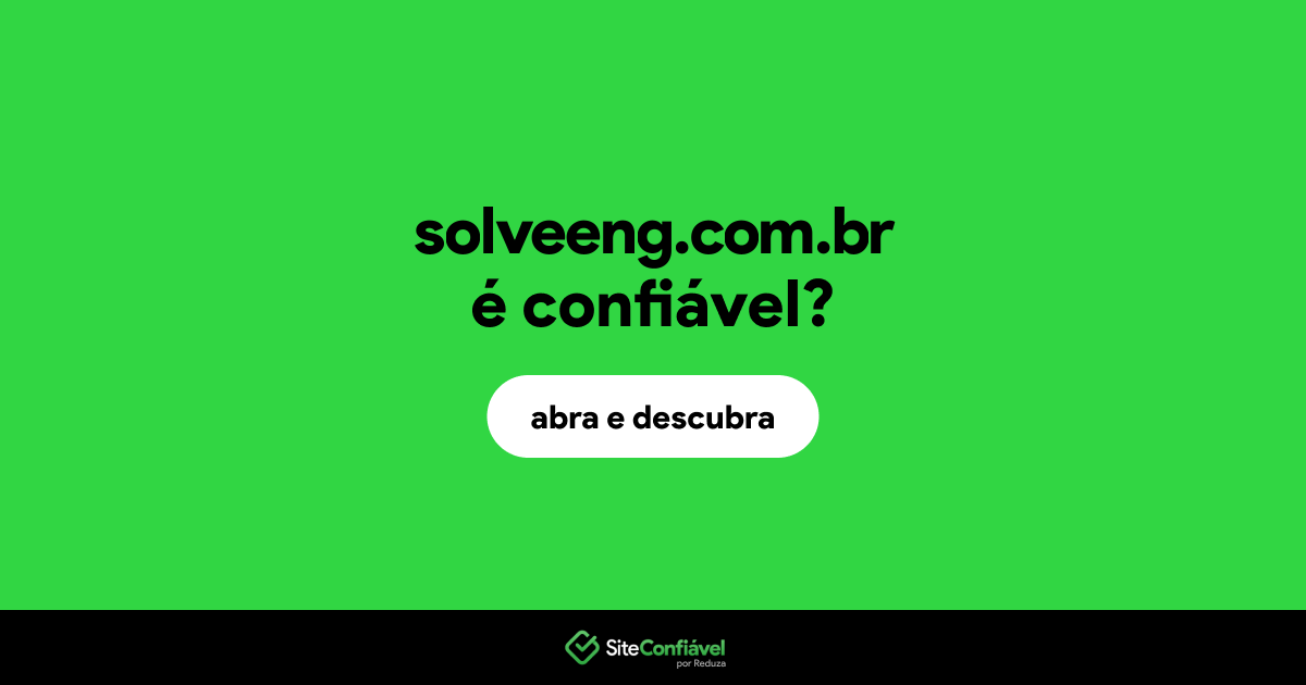 O site solveeng.com.br é confiável?