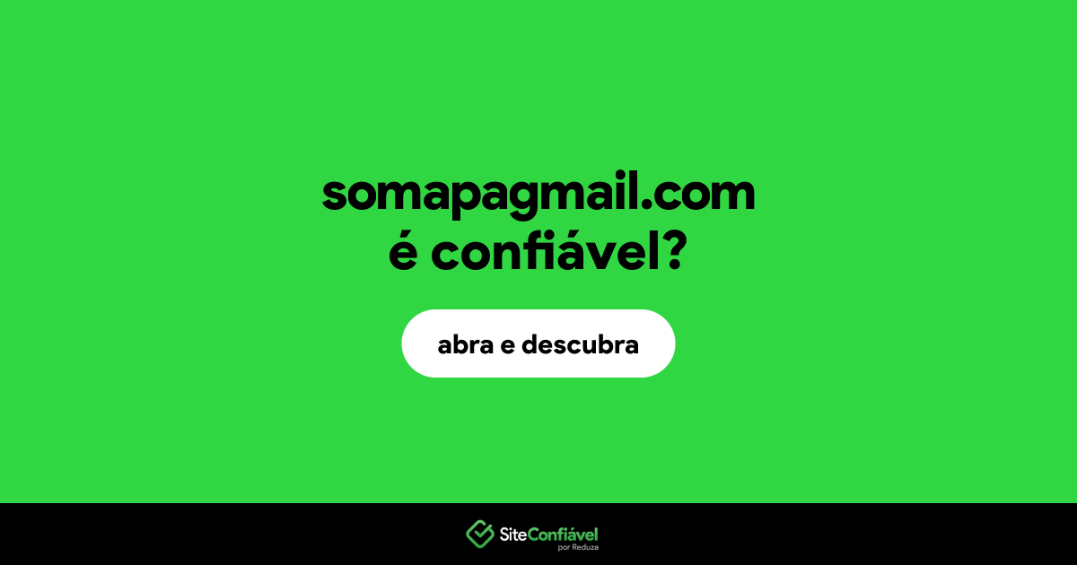 O site somapagmail.com é confiável?