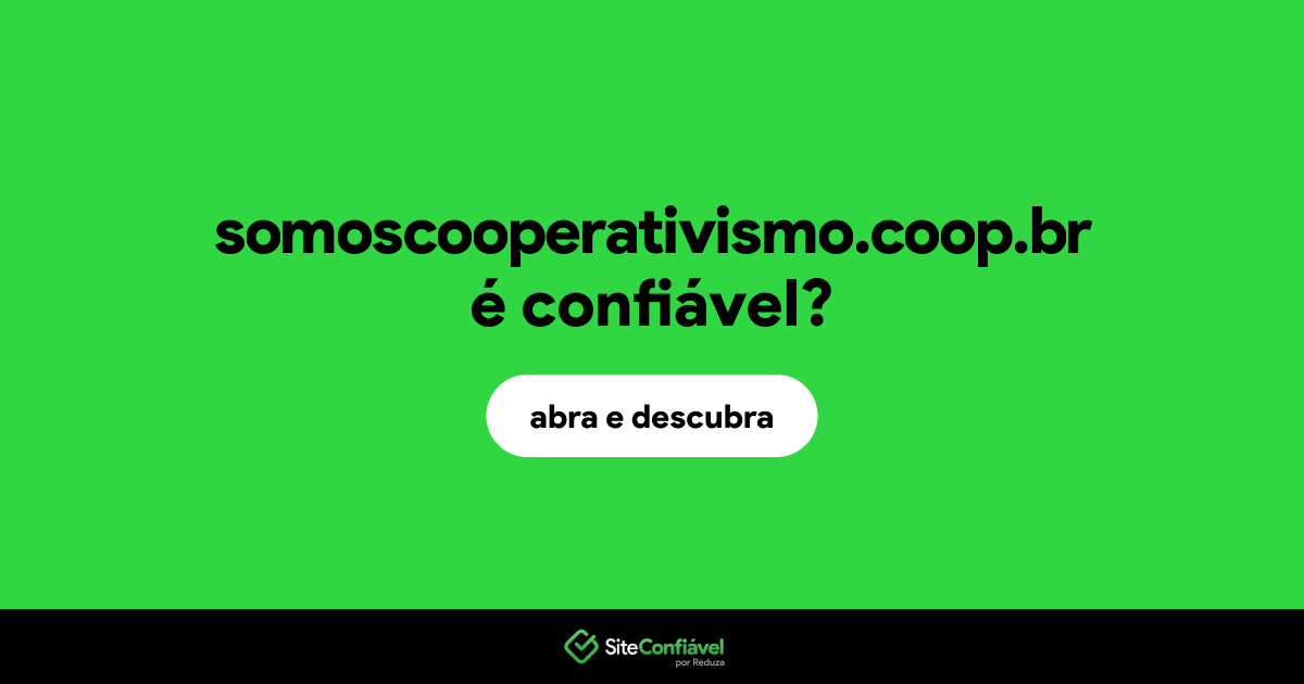 O site somoscooperativismo.coop.br é confiável?