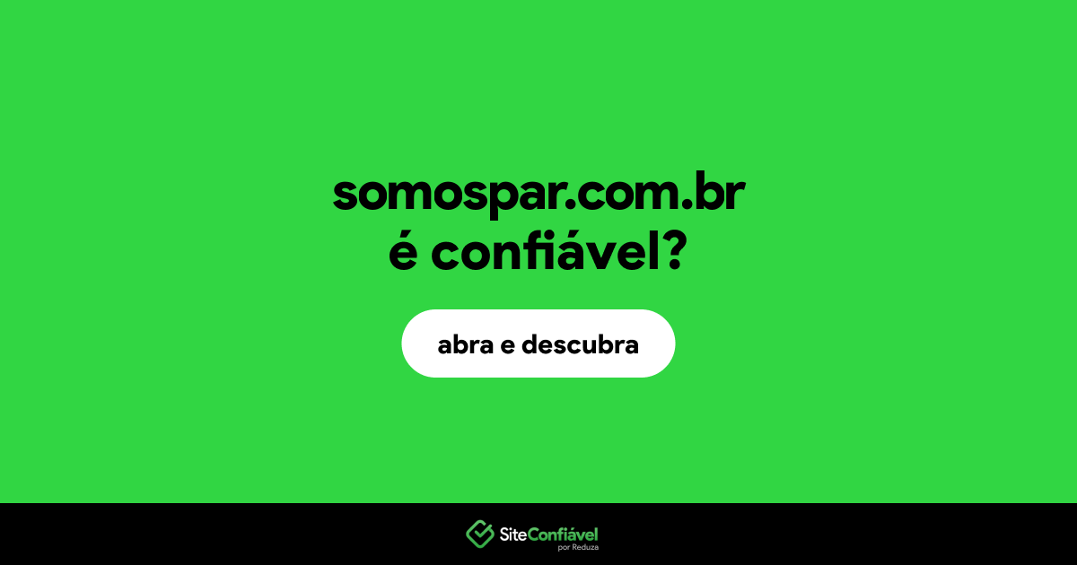 O site somospar.com.br é confiável?