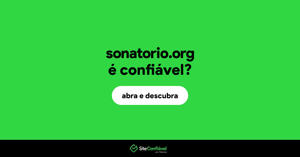 O site sonatorio.org é confiável?