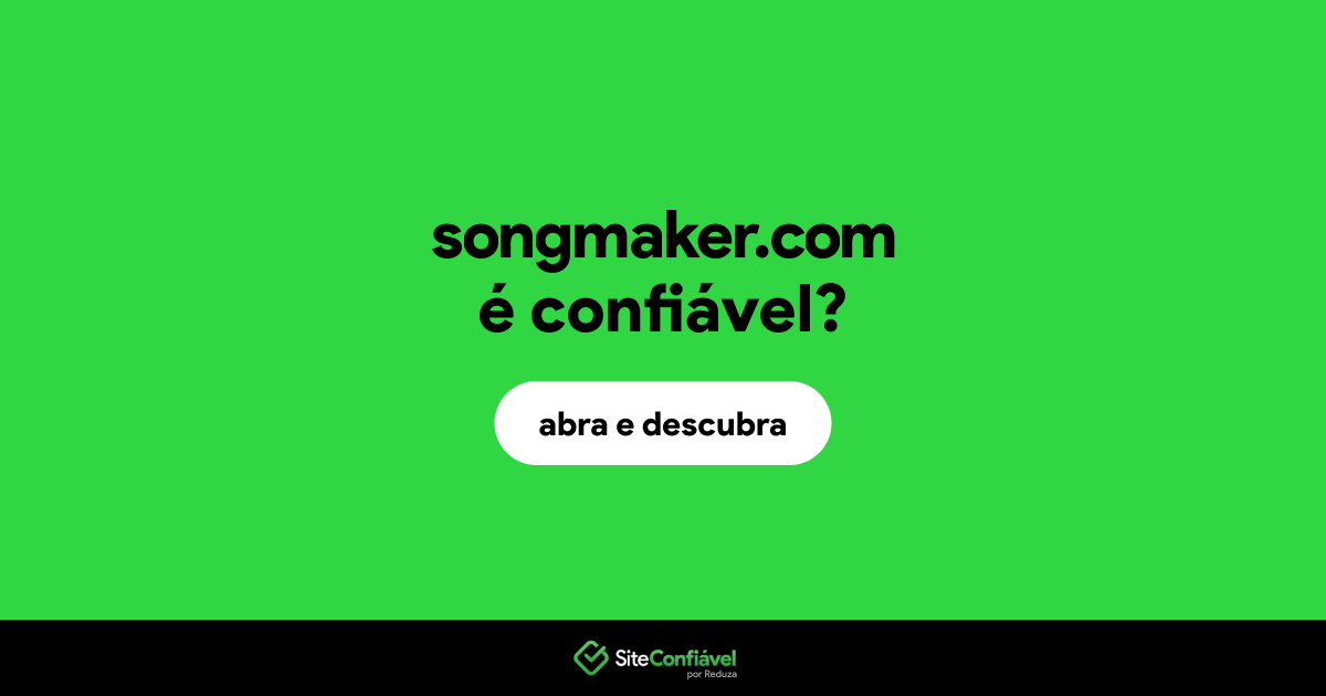 O site songmaker.com é confiável?