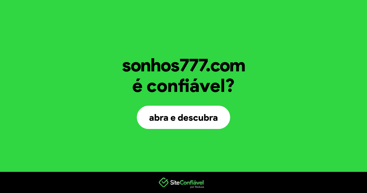 O site sonhos777.com é confiável?