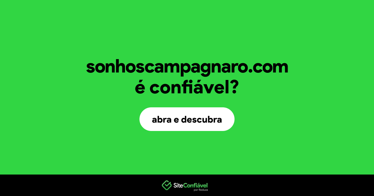 O site sonhoscampagnaro.com é confiável?