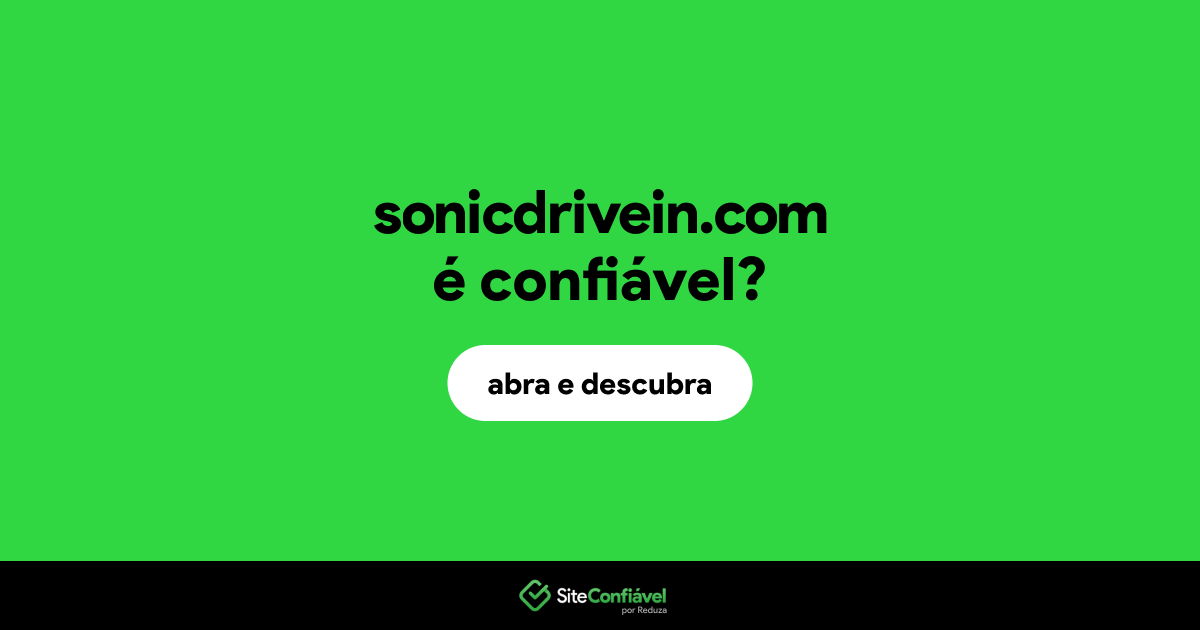 O site sonicdrivein.com é confiável?