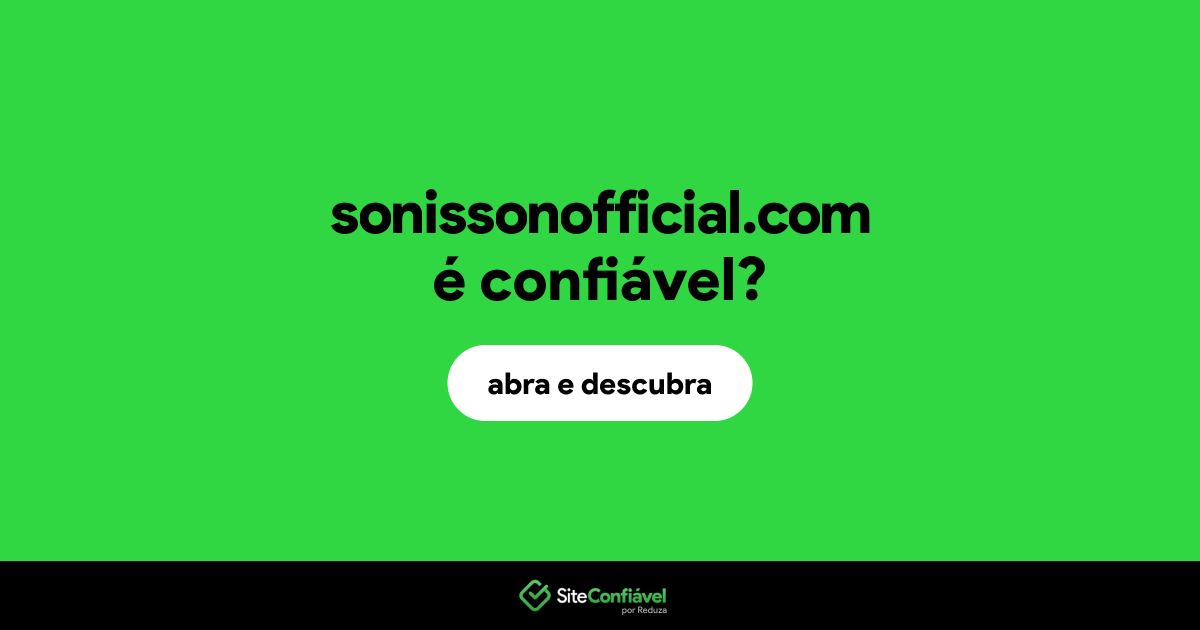 O site sonissonofficial.com é confiável?